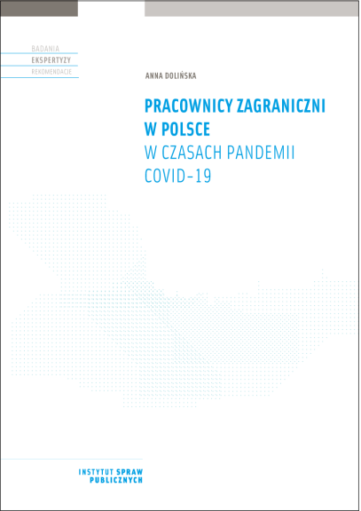 Pracownicy zagraniczni w Polsce w czasach pandemii COVID-19