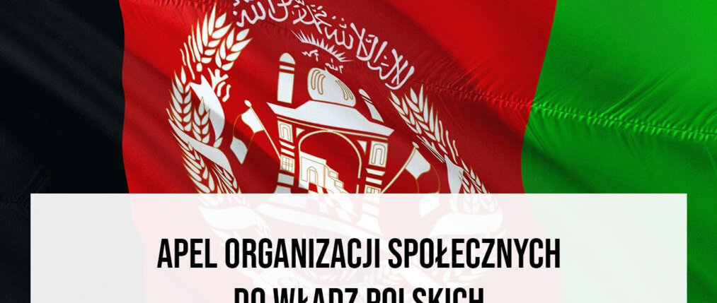 Apel do władz polskich w sprawie udzielania pomocy Afgankom i Afgańczykom
