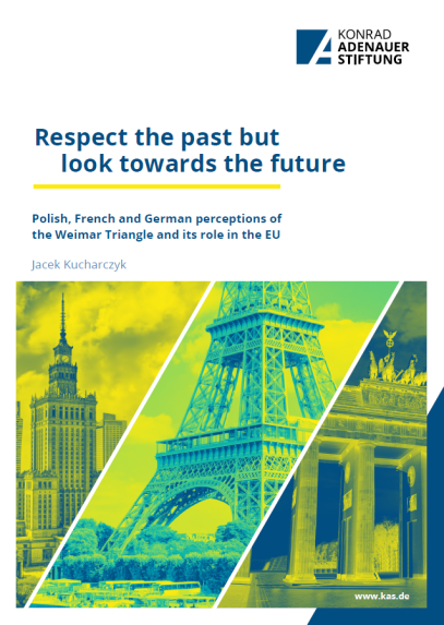 Respect the past but look towards the future. Polish, French and German perceptions of the Weimar Triangle and its role in the EU