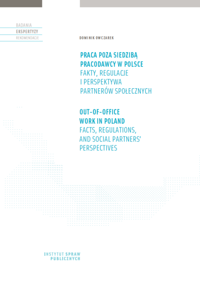 Out-of-office work in Poland Facts, regulations, and social partners’ perspectives
