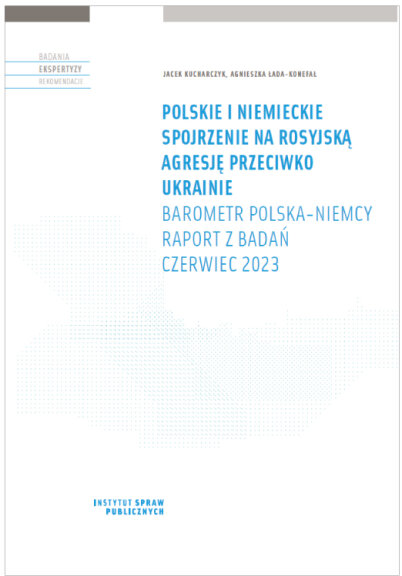 Polskie i niemieckie spojrzenie na rosyjską agresję przeciwko Ukrainie Barometr Polska-Niemcy. Raport z badań, czerwiec 2023