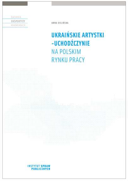 Ukraińskie artystki uchodźczynie na polskim rynku pracy