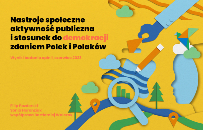 Nastroje społeczne, aktywność publiczna i stosunek do demokracji zdaniem Polek i Polaków
