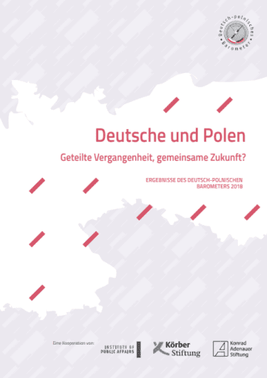 Deutsche und Polen Geteilte Vergangenheit, gemeinsame Zukunft? Ergebnisse des Deutsch-Polnischen Barometers 2018
